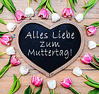 Am So. 10. Mai ist MUTTERTAG!